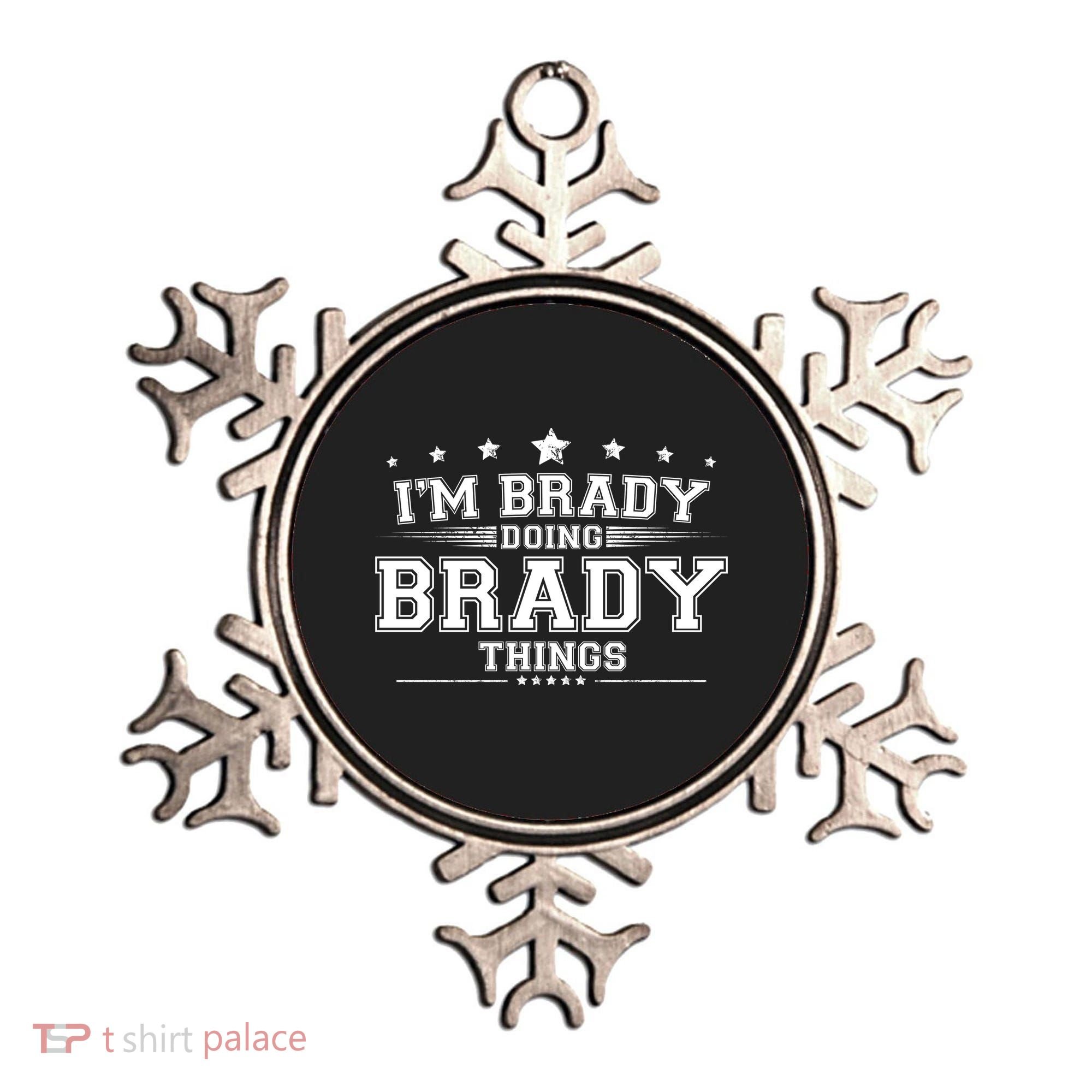 Im Brady Doing Brady Things Ornament
