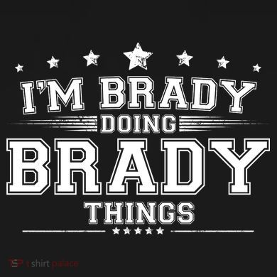 Im Brady Doing Brady Things Premium T-Shirt