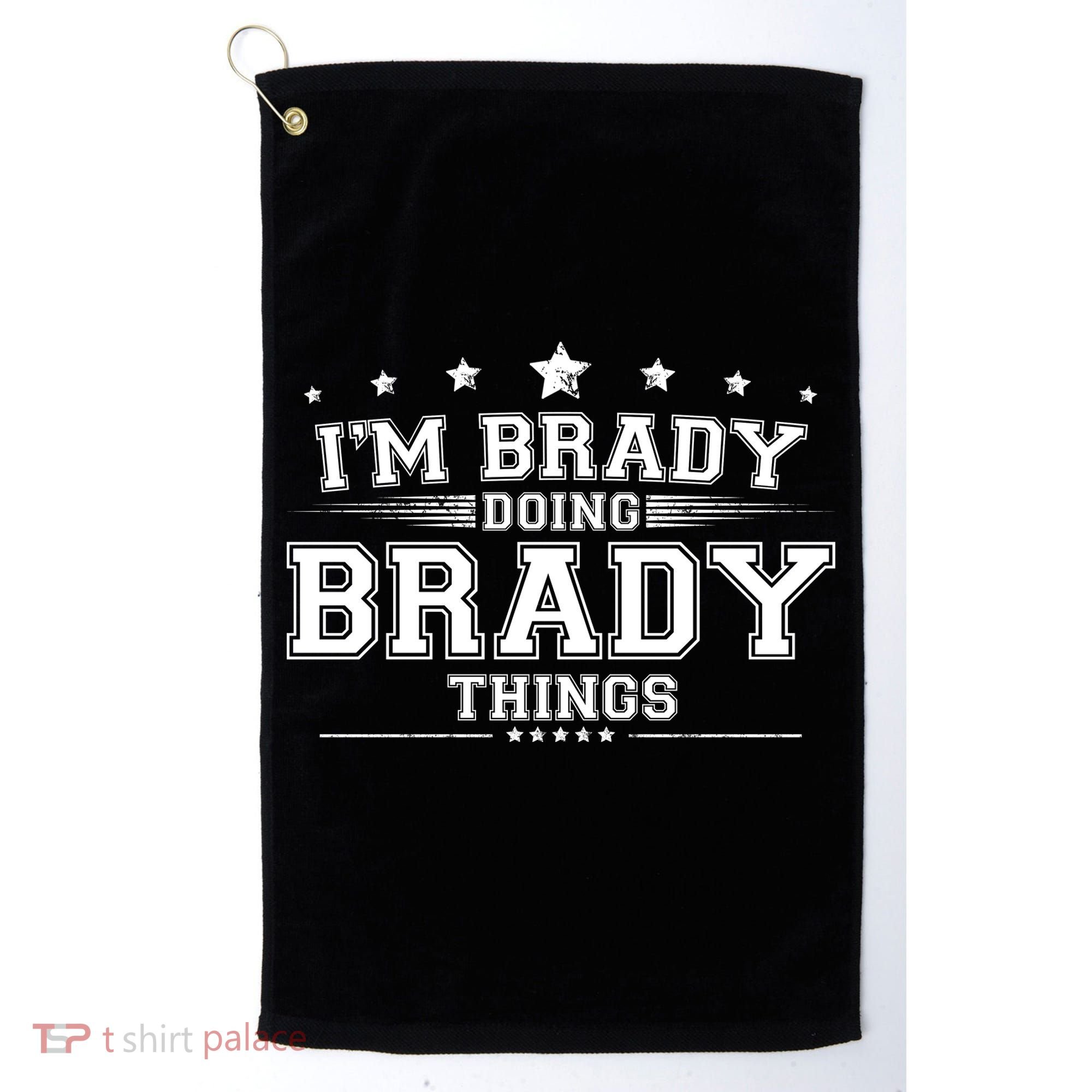 Im Brady Doing Brady Things Golf Towel