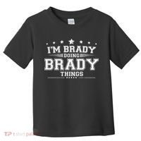 Im Brady Doing Brady Things Toddler T-Shirt thumb 0