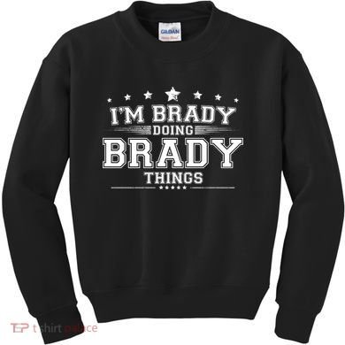 Im Brady Doing Brady Things Kids Sweatshirt