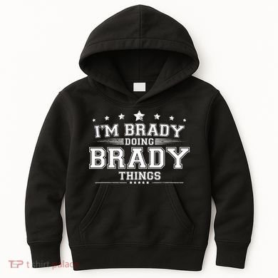 Im Brady Doing Brady Things Kids Hoodie