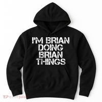 IM Brian Doing Brian Things Funny Christmas Gift Idea Hoodie thumb 0