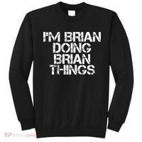 IM Brian Doing Brian Things Funny Christmas Gift Idea Sweatshirt thumb 0