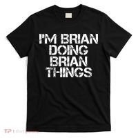 IM Brian Doing Brian Things Funny Christmas Gift Idea T-Shirt thumb 0