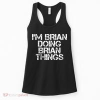 IM Brian Doing Brian Things Funny Christmas Gift Idea Women's Tank Top thumb 0