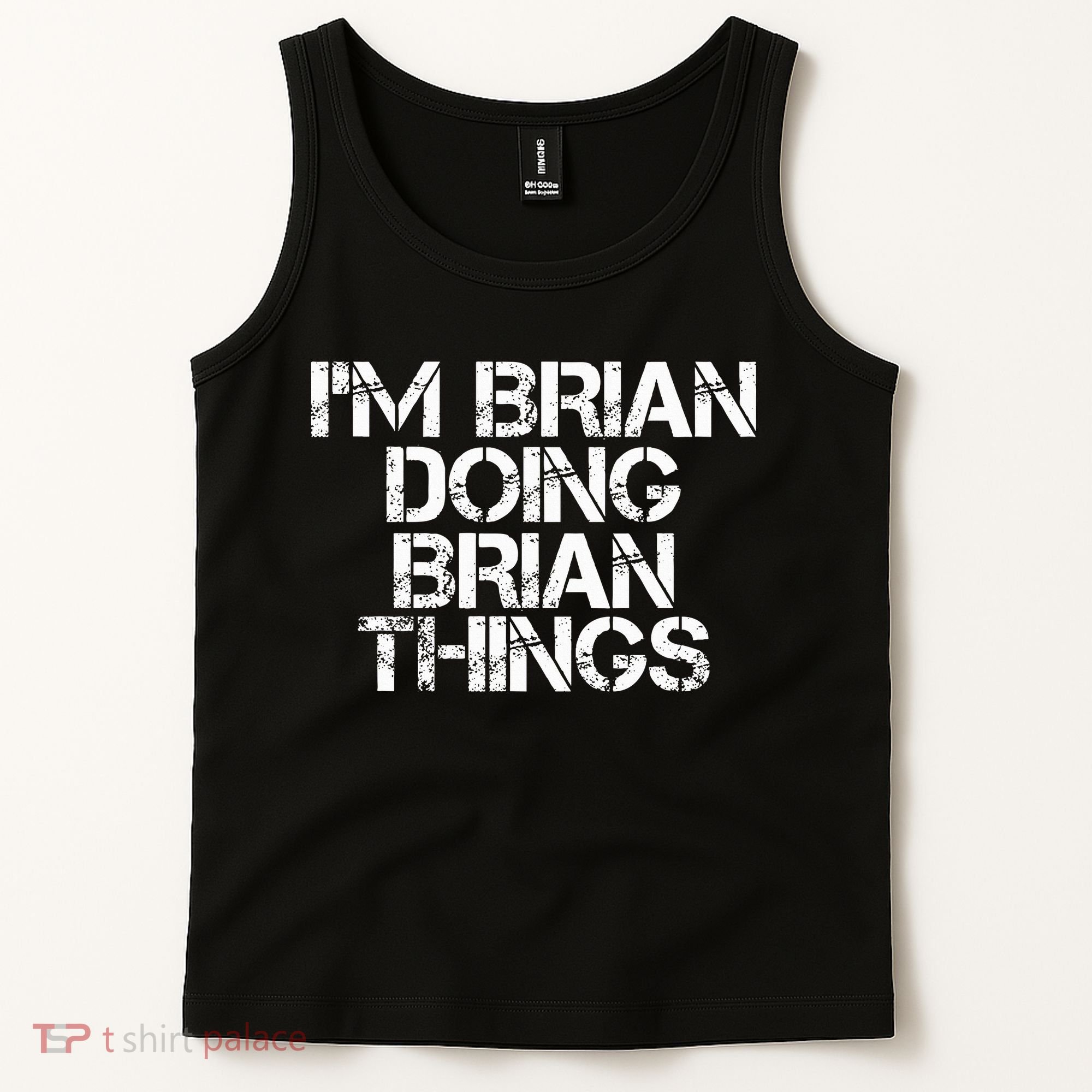 IM Brian Doing Brian Things Funny Christmas Gift Idea Tank Top