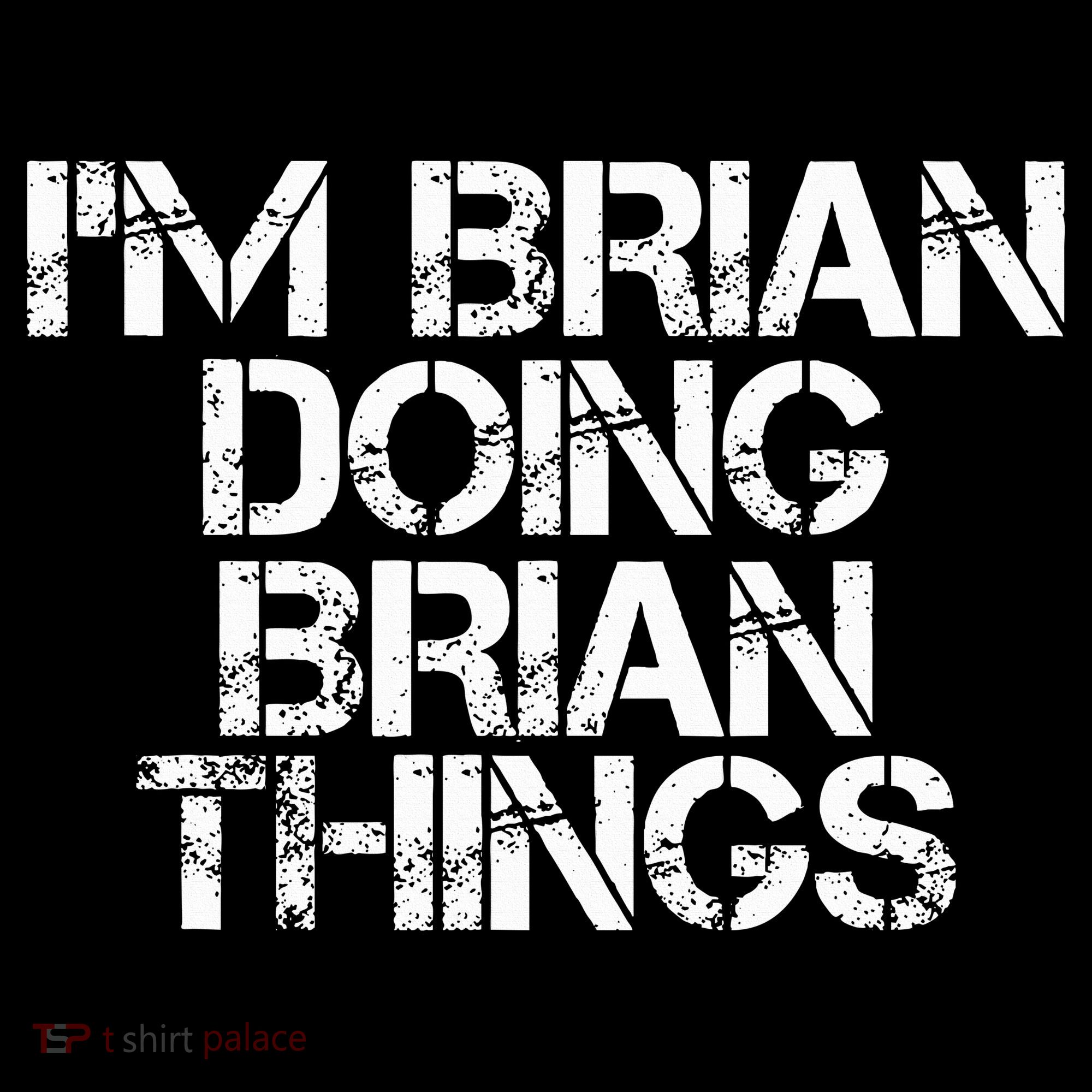 IM Brian Doing Brian Things Funny Christmas Gift Idea Tank Top