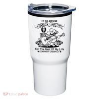 ILl Be Dead Forever Grateful For The Rest Of My Life Company Campout Tumbler thumb 0
