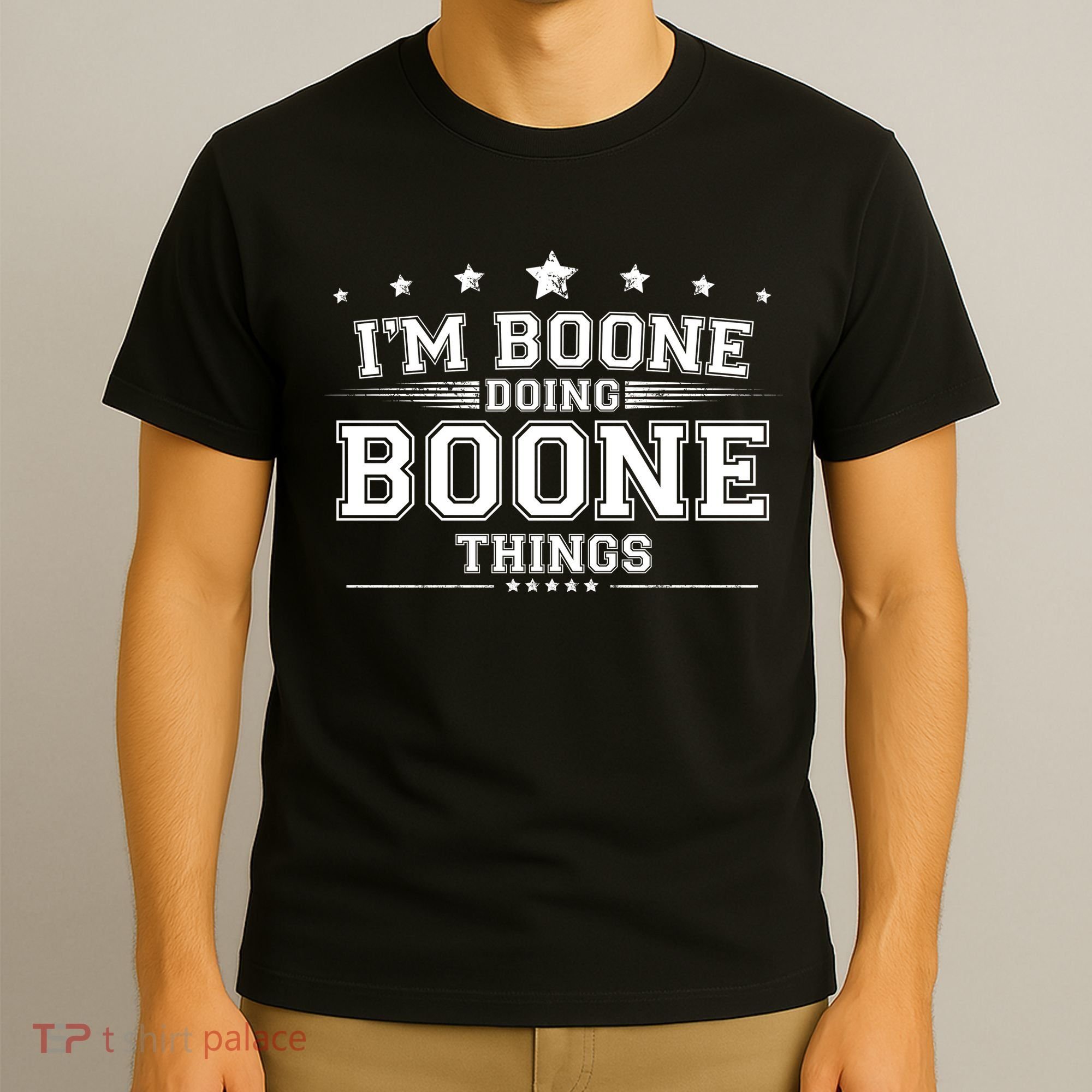 Im Boone Doing Boone Things T-Shirt