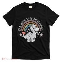 ItS Beautiful Day To Complete A Family Adoption Day T-Shirt thumb 0
