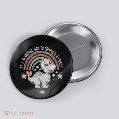 ItS Beautiful Day To Complete A Family Adoption Day Button