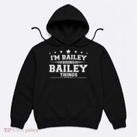 Im Bailey Doing Bailey Things Hoodie thumb 0