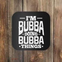 IM Bubba Doing Bubba Things Name Nickname Alias Coaster thumb 0