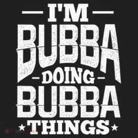 IM Bubba Doing Bubba Things Name Nickname Alias Tumbler thumb 3