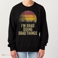IM Brad Doing Brad Things Funny Retro Humor Name Gag Gift Women's Sweatshirt thumb 0