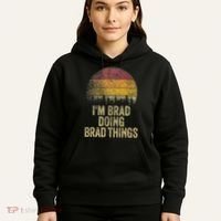 IM Brad Doing Brad Things Funny Retro Humor Name Gag Gift Hoodie thumb 5