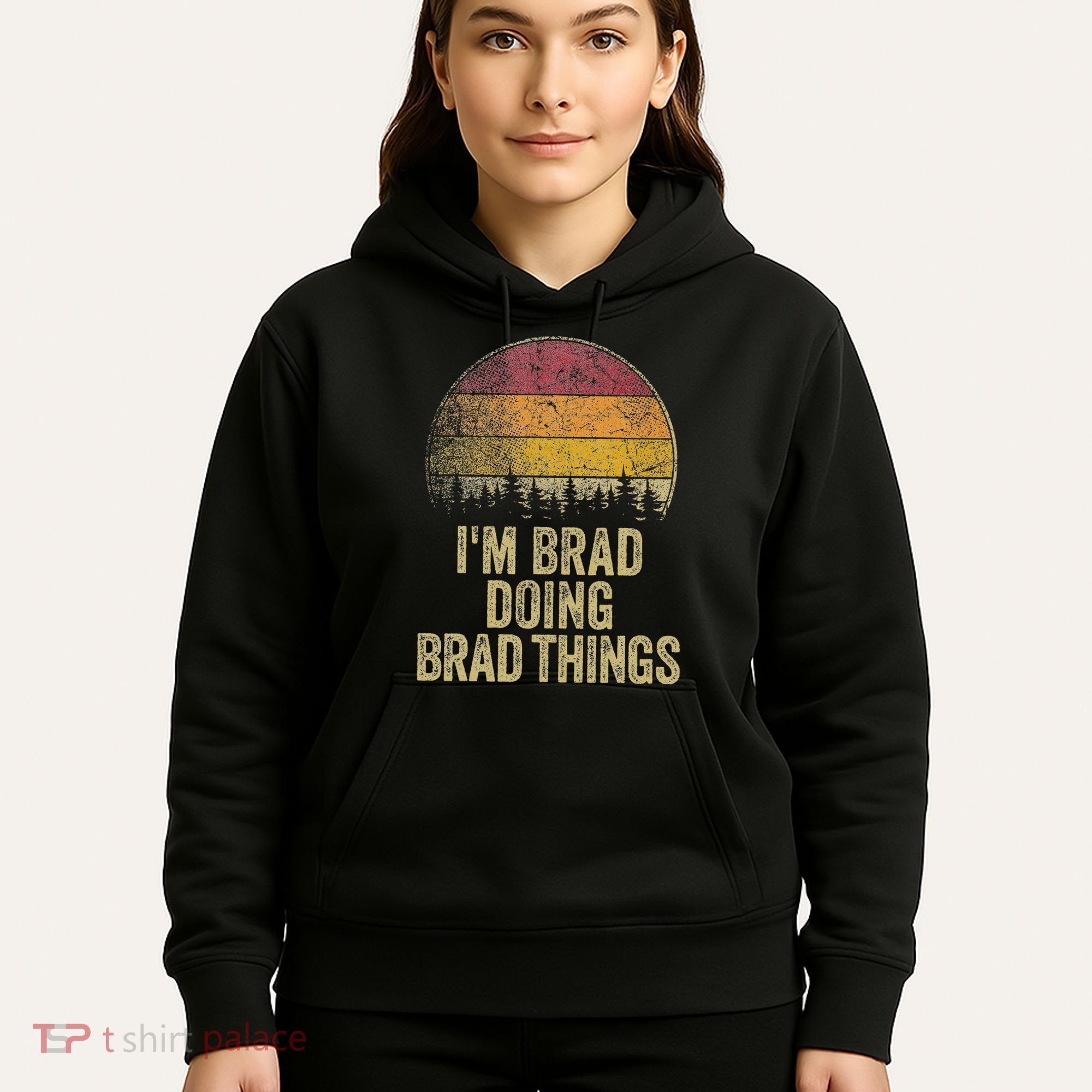 IM Brad Doing Brad Things Funny Retro Humor Name Gag Gift Hoodie