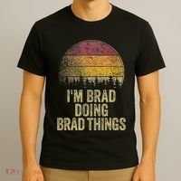 IM Brad Doing Brad Things Funny Retro Humor Name Gag Gift T-Shirt thumb 3