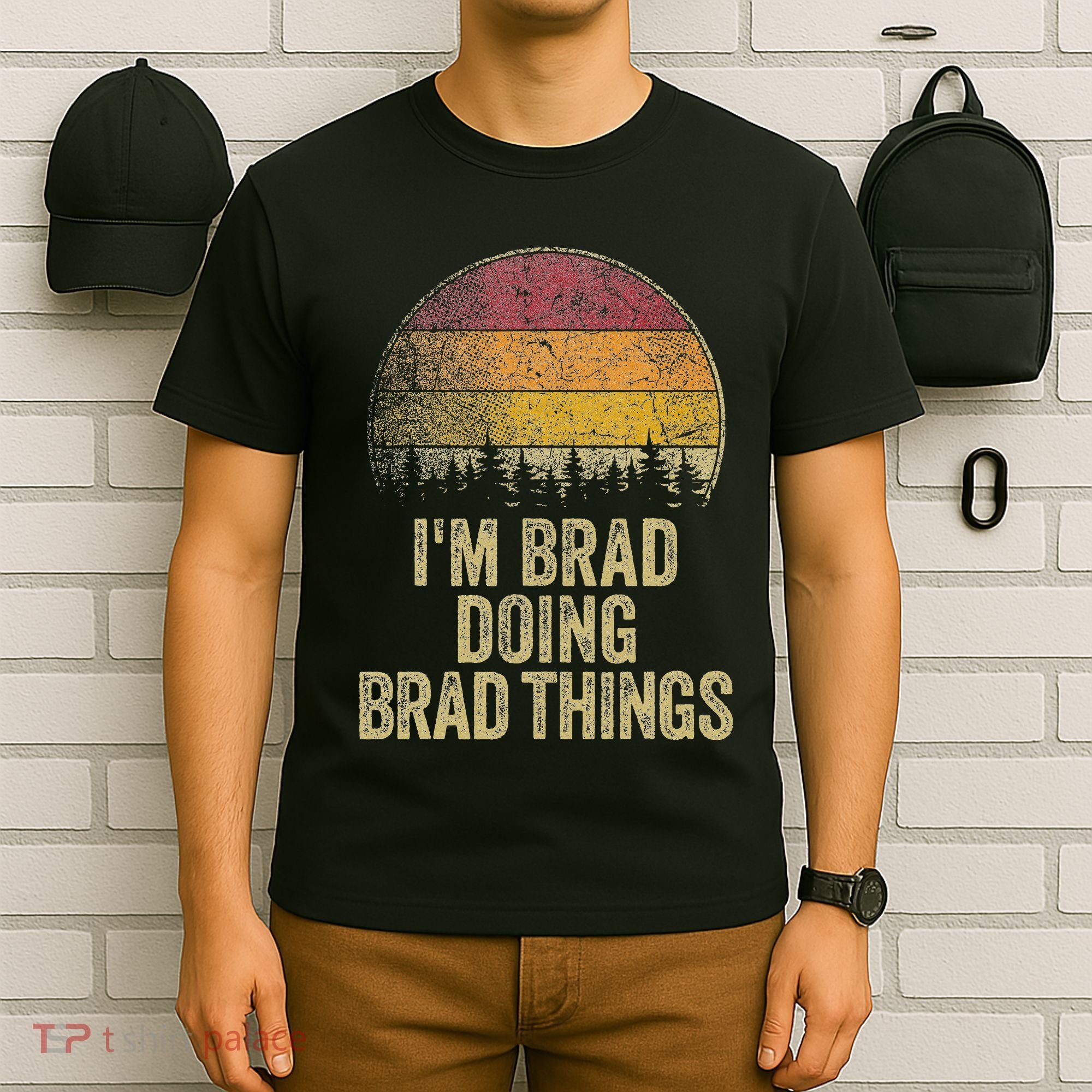 IM Brad Doing Brad Things Funny Retro Humor Name Gag Gift T-Shirt