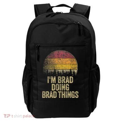IM Brad Doing Brad Things Funny Retro Humor Name Gag Gift Backpack