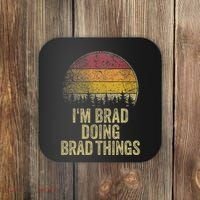 IM Brad Doing Brad Things Funny Retro Humor Name Gag Gift Coaster thumb 0