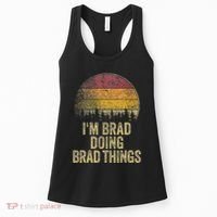 IM Brad Doing Brad Things Funny Retro Humor Name Gag Gift Women's Tank Top thumb 0