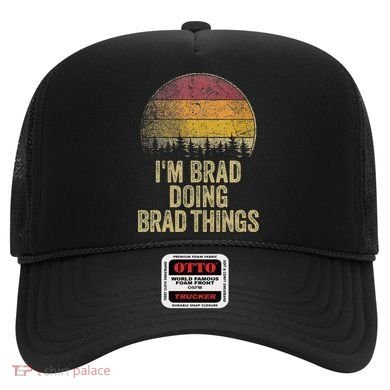 IM Brad Doing Brad Things Funny Retro Humor Name Gag Gift Hat