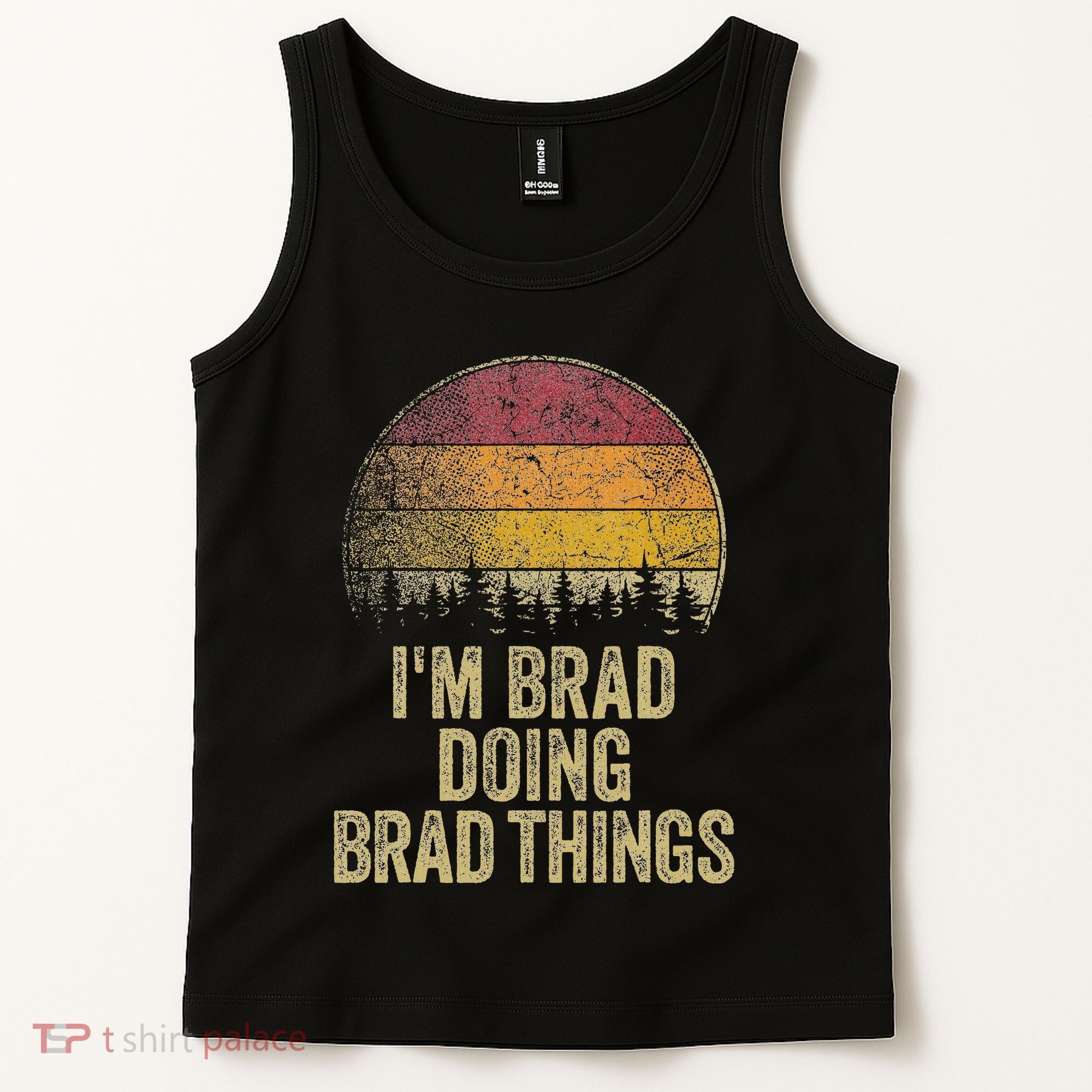 IM Brad Doing Brad Things Funny Retro Humor Name Gag Gift Tank Top