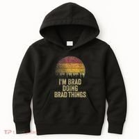 IM Brad Doing Brad Things Funny Retro Humor Name Gag Gift Kids Hoodie thumb 0