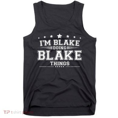 Im Blake Doing Blake Things Tank Top