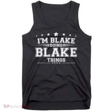 Im Blake Doing Blake Things Tank Top
