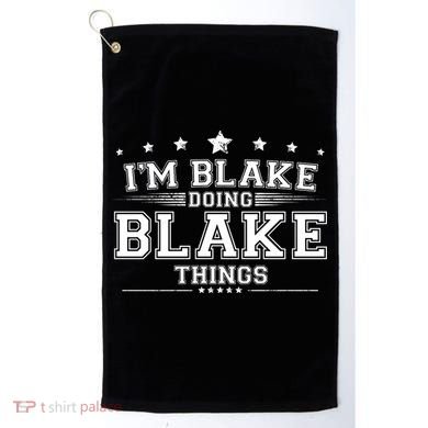 Im Blake Doing Blake Things Golf Towel