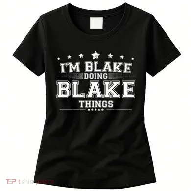 Im Blake Doing Blake Things Women's T-Shirt