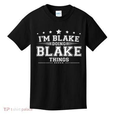 Im Blake Doing Blake Things Kids T-Shirt
