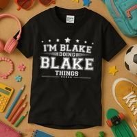 Im Blake Doing Blake Things Kids T-Shirt thumb 3