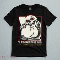 ILl Be Damned If I Die Sober Japanese Funny Skeleton T-Shirt thumb 5