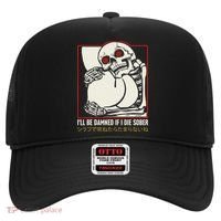 ILl Be Damned If I Die Sober Japanese Funny Skeleton Hat thumb 0