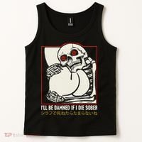 ILl Be Damned If I Die Sober Japanese Funny Skeleton Tank Top thumb 2