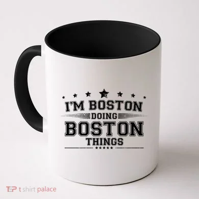Im Boston Doing Boston Things Coffee Mug