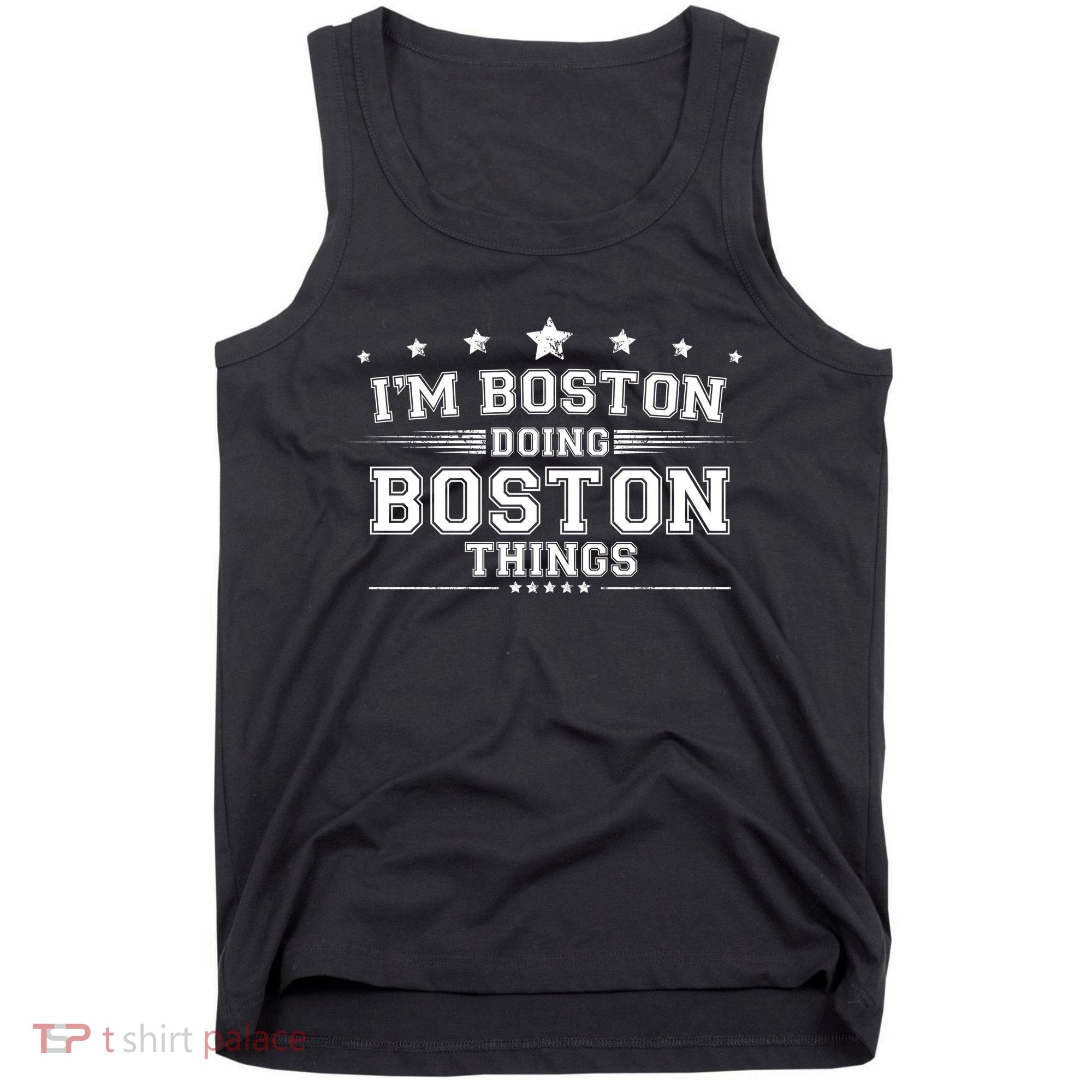 Im Boston Doing Boston Things Tank Top