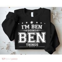 Im Ben Doing Ben Things Sweatshirt thumb 2