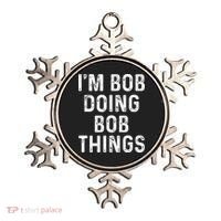 IM Bob Doing Bob Things Funny Ornament thumb 0