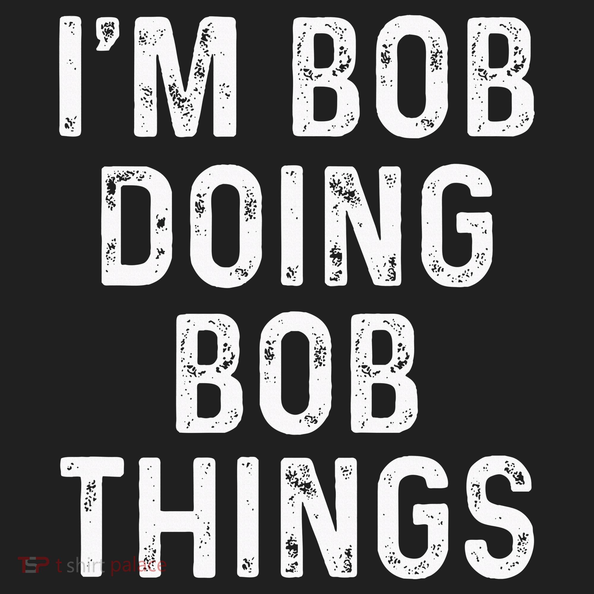 IM Bob Doing Bob Things Funny Hat