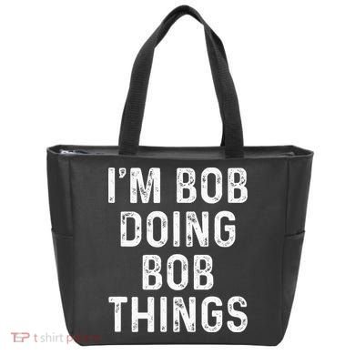 IM Bob Doing Bob Things Funny Tote Bag