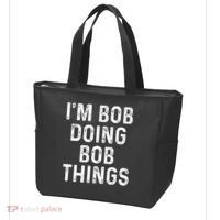 IM Bob Doing Bob Things Funny Tote Bag thumb 3
