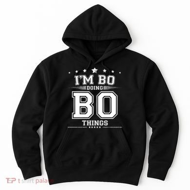 Im Bo Doing Bo Things Hoodie