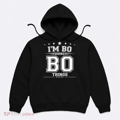 Im Bo Doing Bo Things Hoodie
