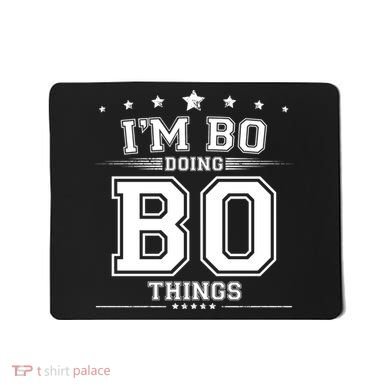 Im Bo Doing Bo Things Mousepad