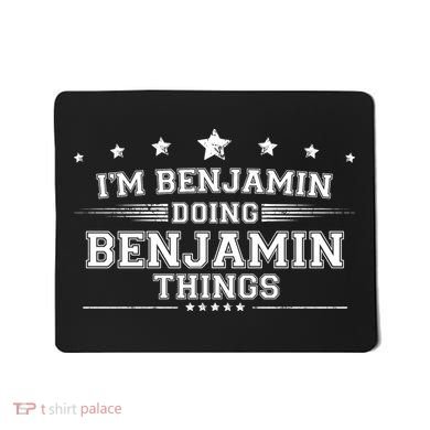 Im Benjamin Doing Benjamin Things Mousepad